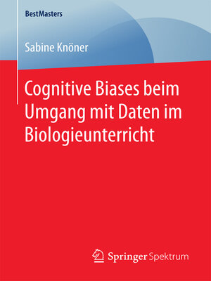 cover image of Cognitive Biases beim Umgang mit Daten im Biologieunterricht